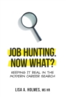 Image for Job Hunting. NOW What?