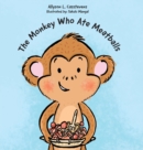 Image for The Monkey Who Ate Meatballs