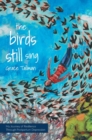 Image for The Birds Still Sing : My Journey of Resilience Through Postpartum Depression