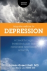 Image for Integrative Medicine for Depression : A Breakthrough Treatment Plan that Eliminates Depression Naturally