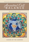 Image for Ancestral Call To Balance Workbook : Embracing Feminine And Masculine Wisdom