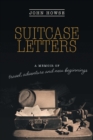 Image for Suitcase Letters : A Memoir of Travel, Adventure and New Beginnings