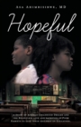 Image for Hopeful : A Story of African Childhood Dreams and the Relentless love and sacrifice of Poor Parents to give their children an Education.