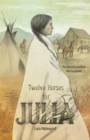 Image for Twelve Horses For Julia