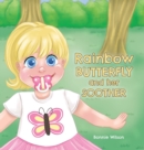 Image for Rainbow Butterfly and Her Soother