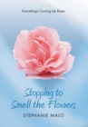 Image for Stopping to Smell the Flowers