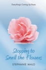 Image for Stopping to Smell the Flowers