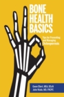 Image for Bone Health Basics : Tips for Preventing and Managing Osteoporosis