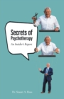 Image for Secrets of Psychotherapy : An Insider&#39;s Report