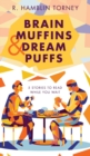 Image for Brain Muffins &amp; Dream Puffs