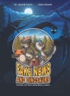 Image for Fake News and Dinosaurs