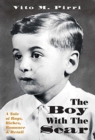 Image for The Boy With The Scar : A Tale of Rags, Riches, Romance &amp; Retail