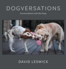 Image for Dogversations : Conversations with My Dogs