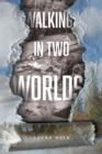 Image for Walking in Two Worlds