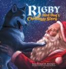 Image for Rigby the Sled Dog&#39;s Christmas Story