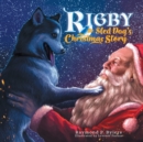 Image for Rigby the Sled Dog&#39;s Christmas Story