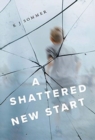 Image for A Shattered New Start