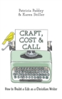 Image for Craft, Cost &amp; Call