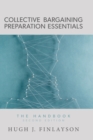 Image for Collective Bargaining Preparation Essentials : The Handbook (Second Edition)