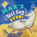Image for Max&#39;s Best Day Ever!