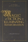 Image for Magic of Fiction in Illuminating Transformation