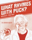 Image for What Rhymes with Puck? : Hockey Poetry