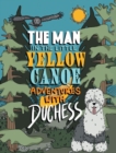 Image for The Man in the Little Yellow Canoe