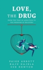 Image for Love, the Drug