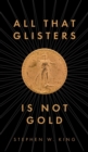 Image for All That Glisters Is Not Gold
