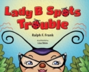 Image for Lady B Spots Trouble