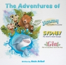 Image for The Adventures of Jimmy the Giraffe, Sydney the Shark and Gia The Grizzly Bear