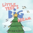 Image for Little Tree&#39;s Big Dream