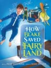 Image for How Blake Saved Fairy Land