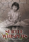 Image for Subtle Whispers : To An Innocent Child