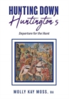 Image for Hunting Down Huntington&#39;s