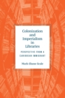 Image for Colonization and Imperialism in Libraries