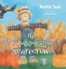 Image for The Not-So-Scary Scarecrow