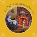 Image for The Tail Of The Mouse&#39;s Adventure