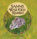 Image for Sammy, Wise Old Rabbit