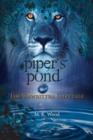 Image for Piper&#39;s Pond : The Unwritten Fairytale