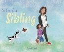 Image for So There&#39;s a Sibling