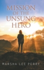 Image for Mission of the Unsung Hero