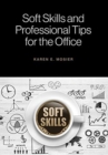 Image for Soft Skills and Professional Tips for the Office
