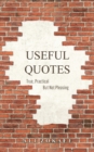 Image for Useful Quotes : True, Practical But Not Pleasing