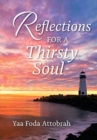 Image for Reflections For A Thirsty Soul