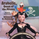 Image for Arabelle the Queen of Pirates : Arabelle and Kraken