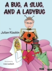Image for A Bug, A Slug, and a Ladybug
