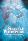 Image for Subtle Whispers : To a Self-Discovering Young Adult