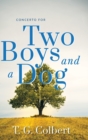 Image for Concerto for Two Boys and a Dog
