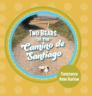 Image for Two Bears on the Camino de Santiago